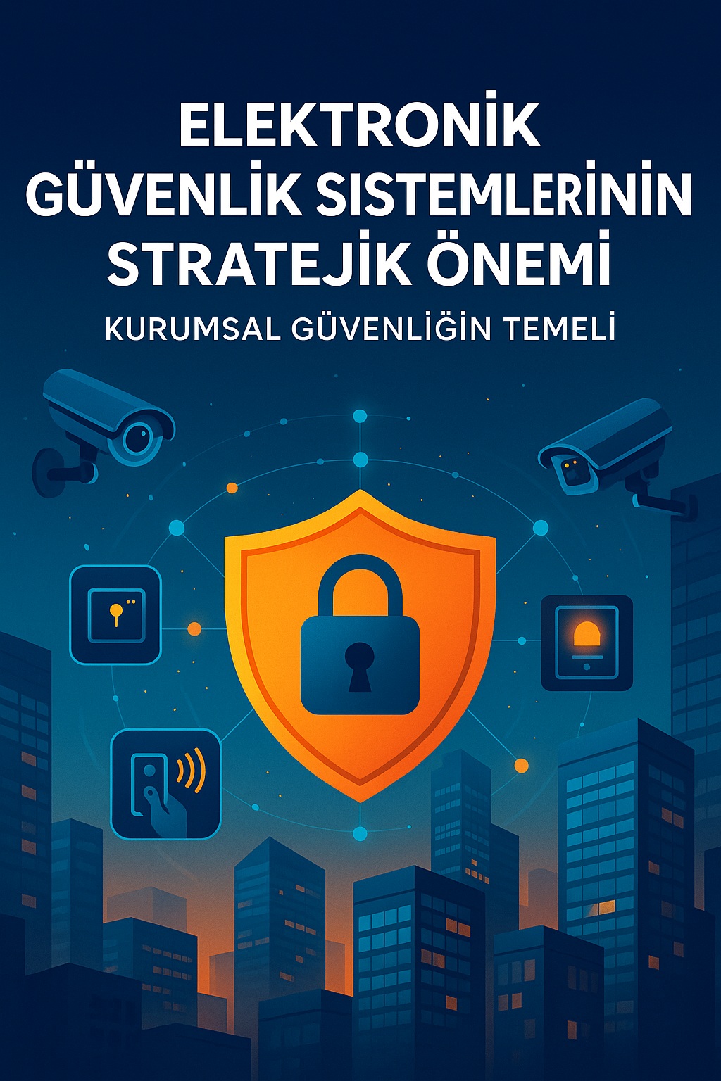 elektronik güvenlik sistemleri