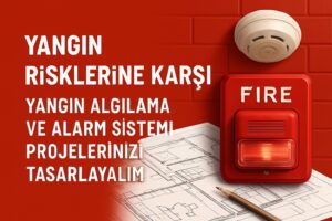 yangin_alarm_sistemi_projeleri_tasarlamak