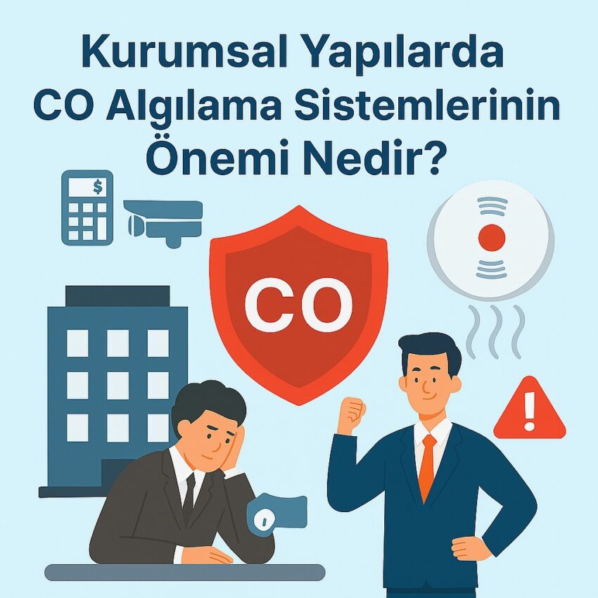 Kurumsal Yapılarda CO Algılama Sistemlerinin Önemi Nedir?